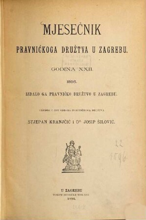 Mjesečnik : glasilo Pravničkoga Društva. 22. 1896