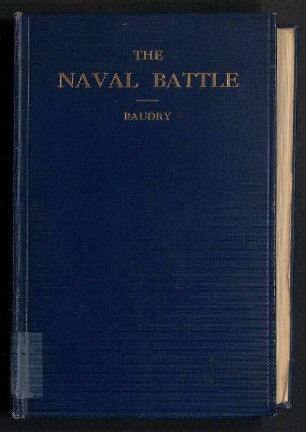 The Naval Battle - Studies of the Tactical Factors; La Bataille Navale [engl.]