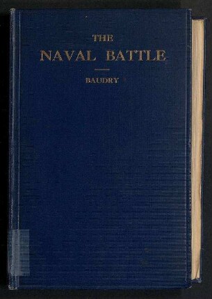 The Naval Battle - Studies of the Tactical Factors; La Bataille Navale [engl.]