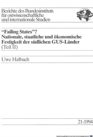 "Failing states"? : nationale, staatliche und ökonomische Festigkeit der südlichen GUS-Länder. 2
