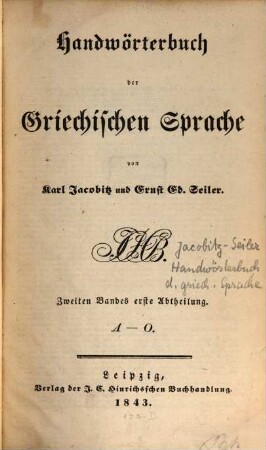 Handwörterbuch der griechischen Sprache, Bd. 2, Abth. 1. L - O