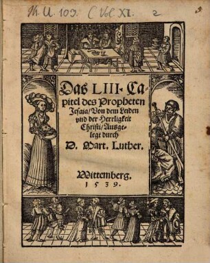 Das LIII. Capitel des Propheten Jesaia, Von dem Leiden vnd der Herrligkeit Christi
