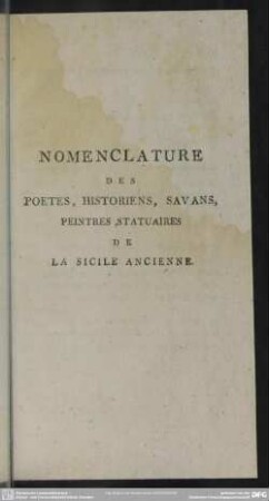 Nomenclature Des Poetes, Historiens, Savans, Peintres, Statuaires De La Sicile Ancienne