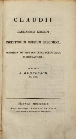 Ineditorum operum specimina : praemissa de eius doctrina scriptisque dissertatione
