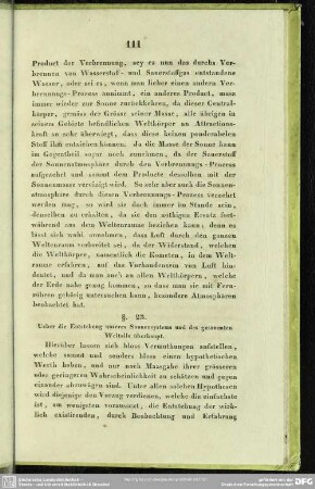 §. 23. Ueber die Entstehung unseres Sonnensystems und des gesammten Weltalls überhaupt