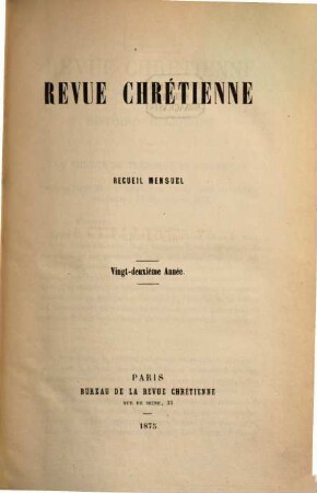 Revue chrétienne. 22. 1875