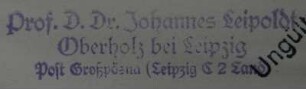 Stempel / Prof. D. Dr. Johannes Leipoldt  [NORMSATZ: Leipoldt, Johannes]