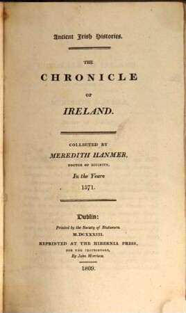 Ancient Irish Histories : The Works of Spencer, Campion, Hammer and Marleburrough ; in 2 Vol., 2 : containing D. Meredith Hammer's and Henry Marleburroughs Chronicles of Ireland