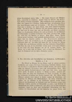 6. Das Antreiben und Zurückhalten von Sträuchern, Halbsträuchern, Stauden u. s. w.