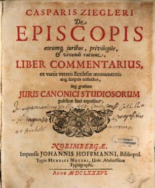 De episcopis eorumque iuribus ... liber commentarius