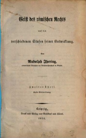 Geist des römischen Rechts auf den verschiedenen Stufen seiner Entwicklung, 2,1