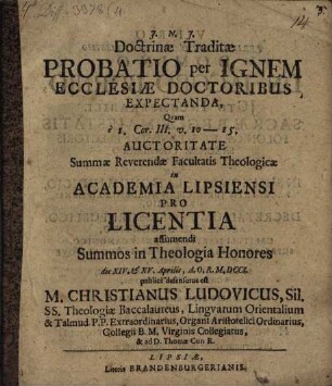 Doctrinae traditae probatio per ignem ecclesiae doctoribus expectanda ... e 1 Corinth. cap. III, v. 10 - 15