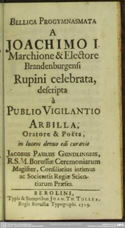 Bellica Progymnasmata A Joachimo I. Marchione & Electore Brandenburgensi Rupini celebrata