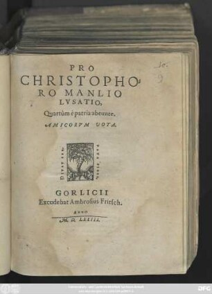 PRO || CHRISTOPHO=||RO MANLIO || LVSATIO,|| Quartùm è patria abeunte.|| AMICORVM VOTA.||
