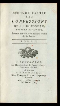 Tome V. = Seconde Partie, [3]: ... Partie Des Confessions De J.J. Rousseau, Citoyen De Geneve