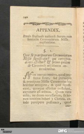 Appendix. Praxis fructuose audiendi sacrum cum succincta Ceremoniarum Missae explicatione.