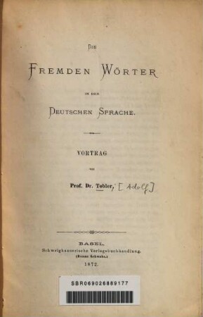 Die fremden Wörter in der Deutschen Sprache : Vortrag