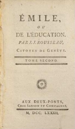 Collection Complette Des Oeuvres De J. J. Rousseau, Citoyen de Genève, 8. Émile ou De l'éducation ; 2