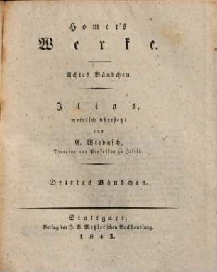 Homer's Werke, 8. Ilias ; Bdch. 3