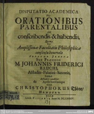 Disputatio academica de orationibus parentalibus rite conscribendis et habendis
