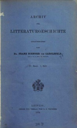 Archiv für Litteraturgeschichte. 4. 1875