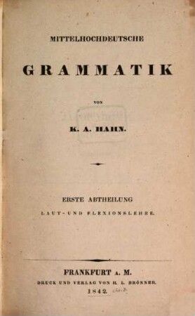 Mittelhochdeutsche Grammatik, 1. Laut- und Flexionslehre