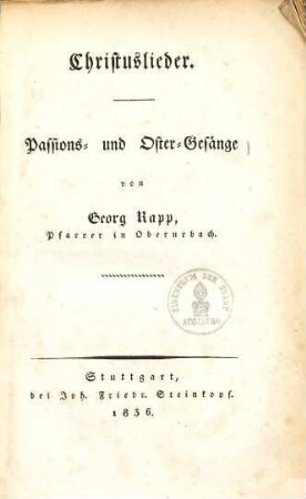 Christuslieder, Passions- und Oster-Gesänge