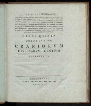 5: Jo. Frid. Blvmenbachii Prof. Medic. Ordin. ... Decas Collectionis Svae Craniorvm Diversarvm Gentivm Illvstrata