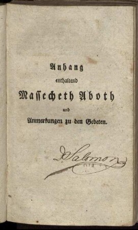 Anhang enthaltend Massecheth Aboth und Anmerkungen zu den Gebeten.