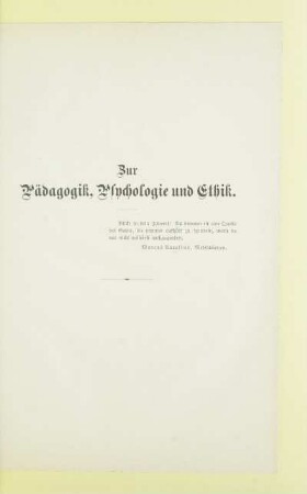 Zur Pädagogik, Psychologie und Ethik