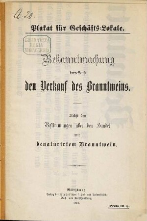 Bekanntmachung betreffend den Verkauf des Branntweins : nebst den Bestimmungen über den Handel mit denaturirtem Branntwein
