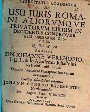 Exercitatio acad. de usu juris Romani aliorvmqve privatorum jurium in decidendis controversiis liberarum gentium