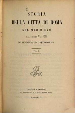 Storia della città di Roma nel medio evo dal secolo V al XVI, 1