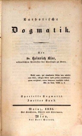 Katholische Dogmatik, 3. Specielle Dogmatik ; Bd. 2