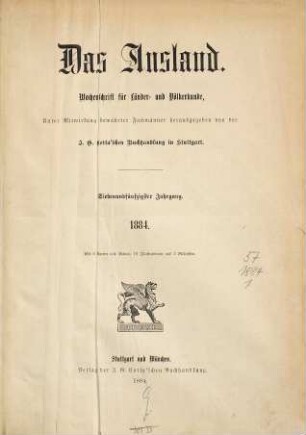Das Ausland : Wochenschrift für Erd- und Völkerkunde. 57, 1. 1884