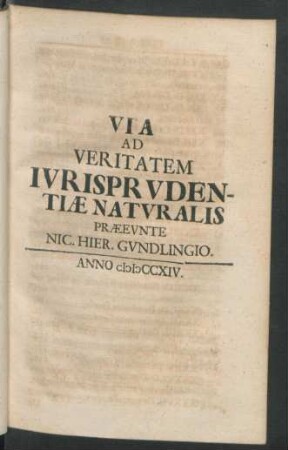 Via Ad Veritatem Iurisprudentiae Naturalis ...