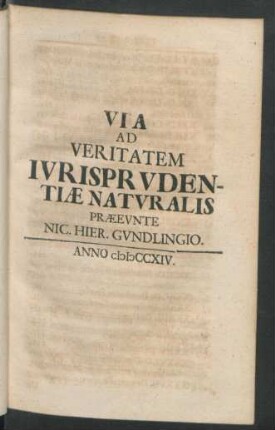 Via Ad Veritatem Iurisprudentiae Naturalis ...