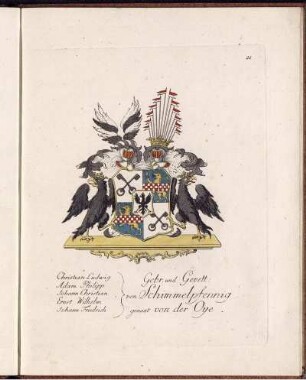 Christian Ludwig Gebr. und Gevett von Schimmelpfennig genannt von der Oye, Adam Philipp Gebr. von Jacobi, Johann Christian Gebr. von Jacobi, Ernst Wilhelm Gebr. von Jacobi, Johann Friedrich Gebr. von Jacobi