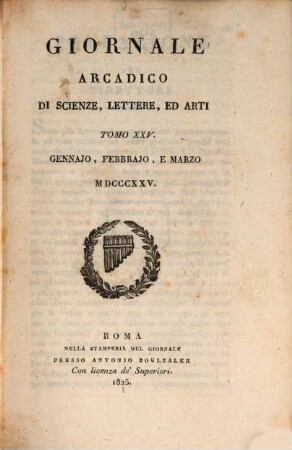 Giornale arcadico di scienze, lettere ed arti. 25. 1825