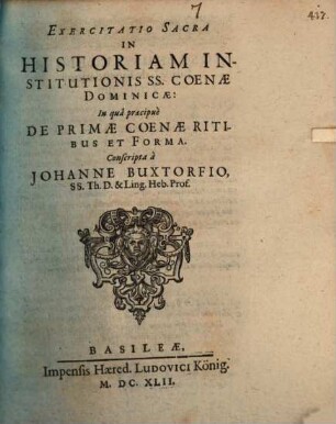 Exercitatio sacra in historiam institutionis ss. coenae dominicae : in qua praecipue de primae coenae ritibus et forma