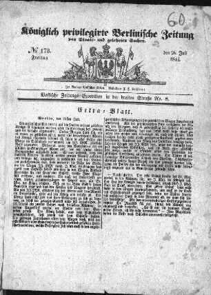 Königlich privilegirte Berlinische Zeitung von Staats- und gelehrten Sachen. N[umer]o 173. Extra=Blatt. (Sammlung Friedlaender)