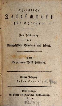 Christliche Zeitschrift für Christen : zur Förderung des evangelischen Glaubens und Lebens. 4. 1814/16