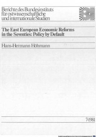 The east European economic reforms in the seventies : policy by default