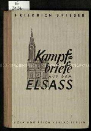 Briefesammlung des Elsässer Nationalsozialisten Friedrich Spieser