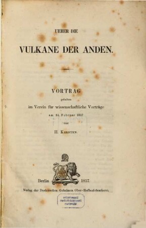 Ueber die Vulkane der Anden : Vortrag gehalten im Verein für wissenschftliche Vorträge am 14. Februar 1857
