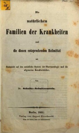 Die natürlichen Familien der Krankheiten und die diesen entsprechenden Heilmittel ...