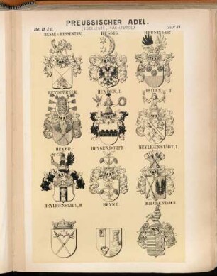 Taf. 85. Hesse v. Hessenthal. - Hessig. - Heusinger. - Heydebreck. - Heyden. I. - Heyden. II. - Heyer. - Heygendorff. - Heyligenstädt. I. - Heyligenstädt. II. - Heyne. - Hilchenbach.