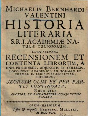 Historia literaria S. R. I. Academiae naturae curiosorum ...