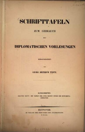 Schrifttafeln zum Gebrauch bei diplomatischen Vorlesungen : Handschriften. 1, Die Tafeln der zwei ersten Bände der Monumenta Germaniae