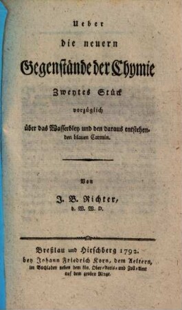 Ueber die neuern Gegenstände der Chymie, 2. Vorzüglich über das Wasserbley und den daraus entstehenden blauen Carmin